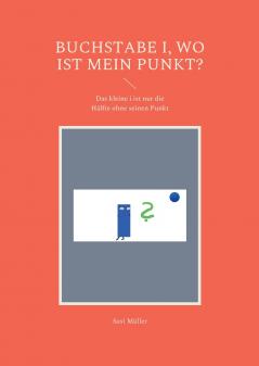 Buchstabe i wo ist mein Punkt?