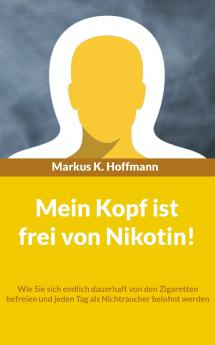 Mein Kopf ist frei von Nikotin!