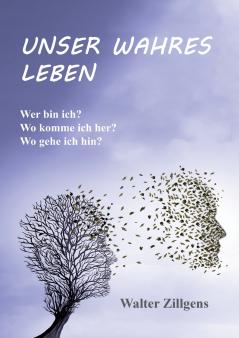 UNSER WAHRES LEBEN