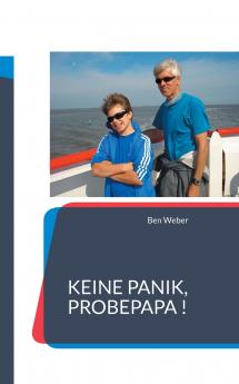 Keine Panik Probepapa !