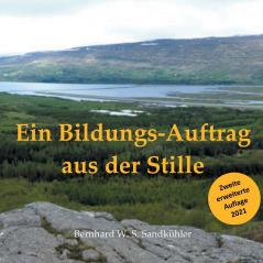 Ein Bildungs-Auftrag aus der Stille