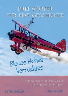 Drei Wörter für eine Geschichte