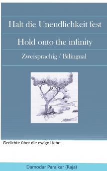 Halt die Unendlichkeit fest Hold onto the Infinity