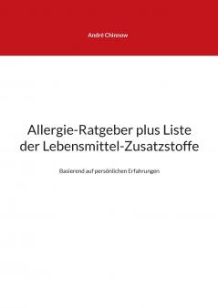 Allergie-Ratgeber plus Liste der Lebensmittel-Zusatzstoffe