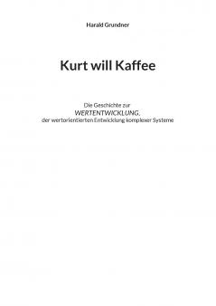 Kurt will Kaffee