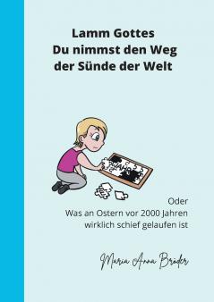 Lamm Gottes Du nimmst den Weg der S��nde der Welt