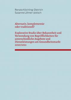 Alternativ komplementär oder traditionell?