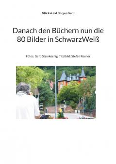 Danach den Büchern nun die 80 Bilder in SchwarzWeiß