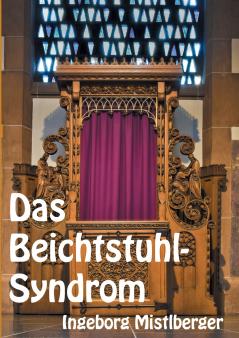Das Beichtstuhl-Syndrom