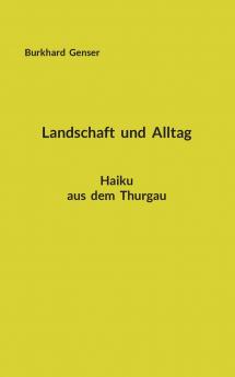 Landschaft und Alltag