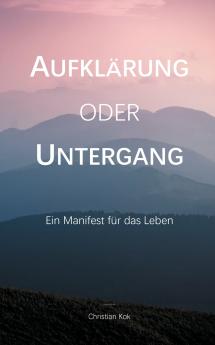 Aufklärung oder Untergang