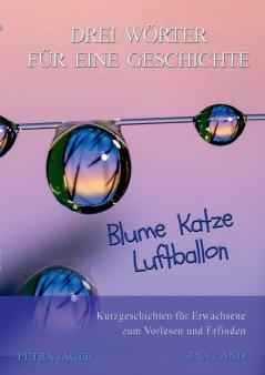 Drei Wörter für eine Geschichte