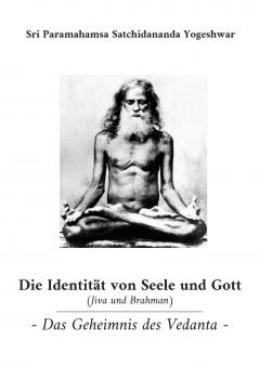 Die Identität von Seele und Gott (Jiva und Brahman)