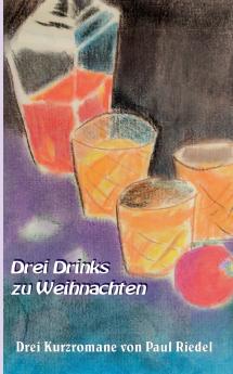Drei Drinks zu Weihnachten