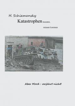 Katastrophen mussten müssen kommen