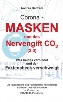 Corona - Masken und das Nervengift CO2 (2.0)