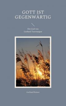 Gott ist gegenwärtig