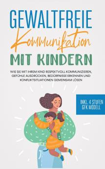 Gewaltfreie Kommunikation mit Kindern