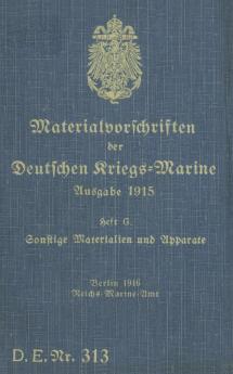 D.E.Nr. 313 Materialvorschriften der Deutschen Kriegs-Marine Heft G
