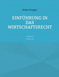 Einführung in das Wirtschaftsrecht