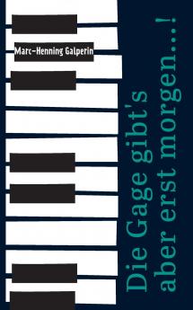 Die Gage gibt's aber erst morgen...!