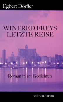 Winfred Freys letzte Reise