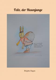 Felix der Hasenjunge