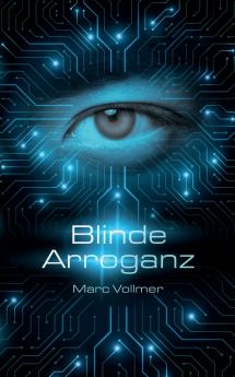 Blinde Arroganz