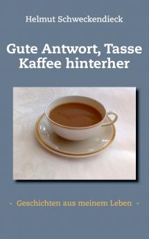 Gute Antwort Tasse Kaffee hinterher