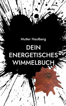 Dein energetisches Wimmelbuch