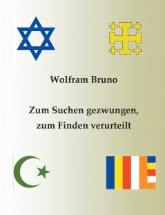 Zum Suchen gezwungen zum Finden verurteilt