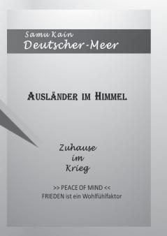 Ausländer im Himmel - Zuhause im Krieg -