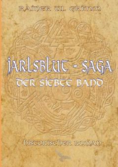 Jarlsblut-Saga Der siebte Band