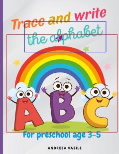 Trace and write the alphabet