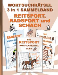WORTSUCHRÄTSEL 3 in 1 SAMMELBAND REITSPORT RADSPORT und SCHACH