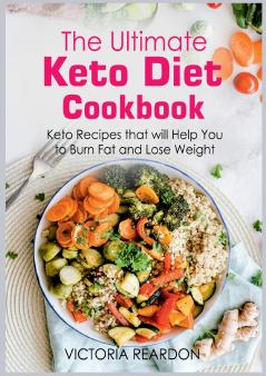 The Ultimate Keto Diet Cookbook
