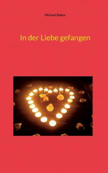 In der Liebe gefangen