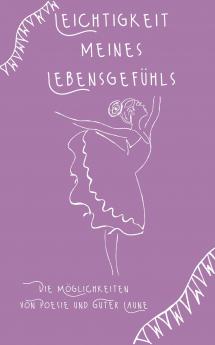Leichtigkeit meines Lebensgefühls