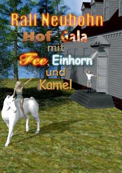 Hof-Gala für Fee Einhorn und Kamel