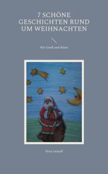 7 schöne Geschichten rund um Weihnachten