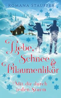 Liebe Schnee & Pflaumenlikör