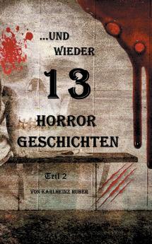 ...und wieder 13 Horror Geschichten