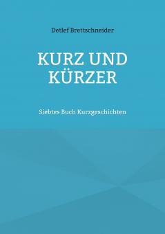 Kurz und k��rzer