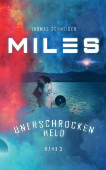 Miles - Unerschrocken Held