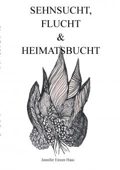 Sehnsucht Flucht & Heimatsbucht