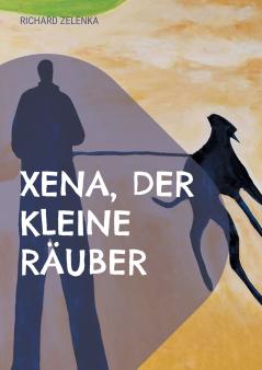 Xena der kleine Räuber