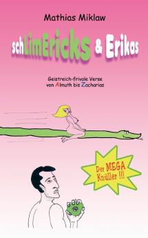 SchLimEricks & Erikas