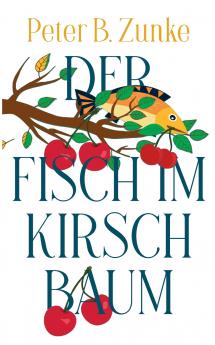 Der Fisch im Kirschbaum