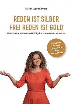Reden ist Silber. Freireden ist Gold