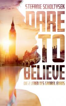 Dare to believe